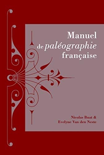 Manuel de Paleographie Francaise (Sources)