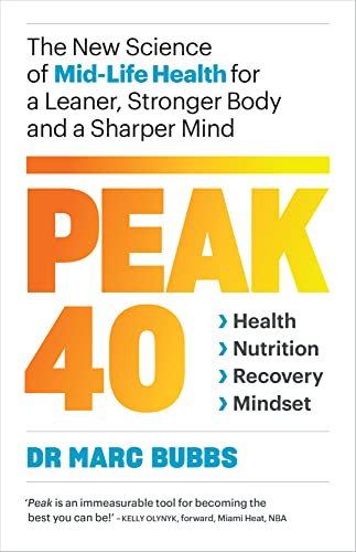 Peak 40: The New Science of Mid-Life Health for a Leaner, Stronger Body and a Sharper Mind: The New Science of Mid-Life Health for a Leaner, Stronger Body and a Sharper Mind von Chelsea Green Publishing