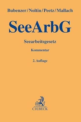 Seearbeitsgesetz (Gelbe Erläuterungsbücher) von C.H.Beck