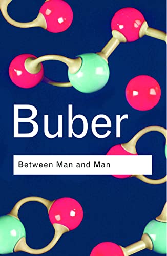 Between Man and Man (Routledge Classics): Between Man and Man (Routledge Classics)