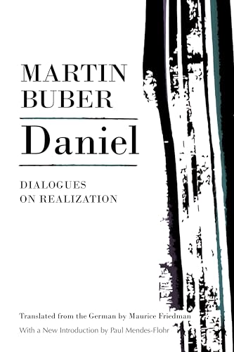 Daniel: Dialogues of Realization: Dialogues on Realization (Martin Buber Library)