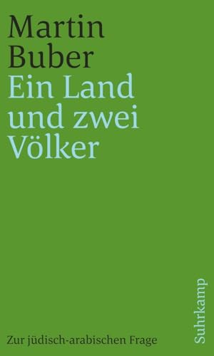 Ein Land und zwei Völker: Zur jüdisch-arabischen Frage