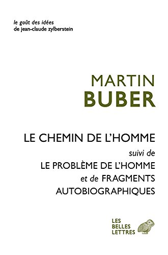 Le Chemin De L'homme: Suivi De Le Probleme De L'homme Et Fragments Autobiographiques (Le gout des idees, Band 52)