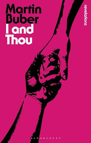 I and Thou (Bloomsbury Revelations)