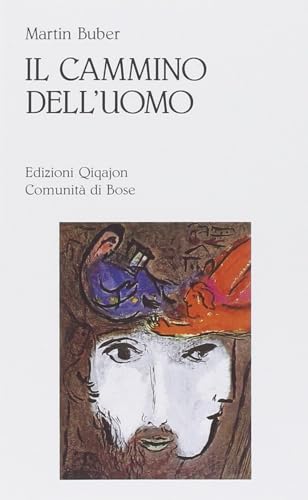 Il cammino dell'uomo secondo l'insegnamento chassidico Il cammino dell'uomo secondo l'insegnamento chassidico