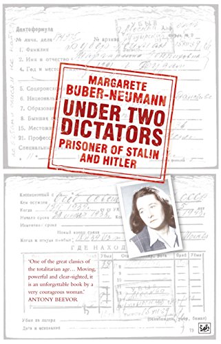 Under Two Dictators: Prisoner of Stalin and Hitler: With an introduction by Nikolaus Wachsmann Under Two Dictators: Prisoner of Stalin and Hitler: With an introduction by Nikolaus Wachsmann