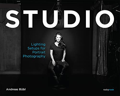 Studio: Lighting Setups for Portrait Photography von Rocky Nook