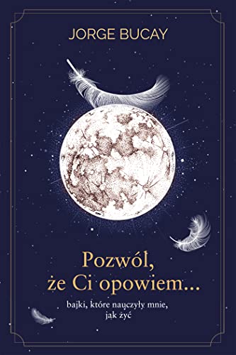 Pozwól, że ci opowiem bajki które nauczyły mnie jak żyć