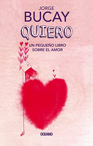 Quiero/ Loving: Un pequeño libro sobre el amor/ A Small Book About Love Quiero/ Loving: Un pequeño libro sobre el amor/ A Small Book About Love
