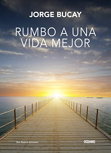 Rumbo a una vida mejor von Editorial Oceano de Mexico