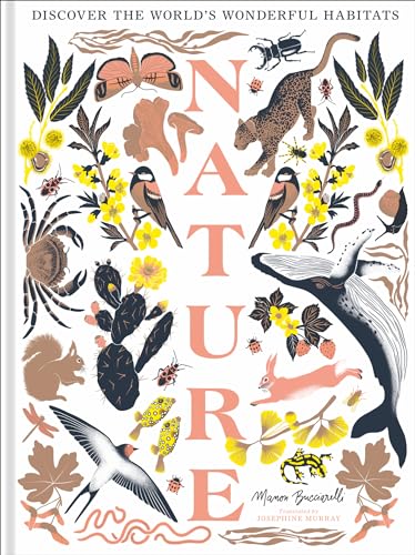 Nature: The stunning new illustrated book all about animals, plants and the world! von HarperCollinsChildren’sBooks