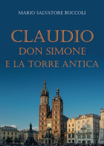 Claudio, Don Simone e la torre antica von Youcanprint