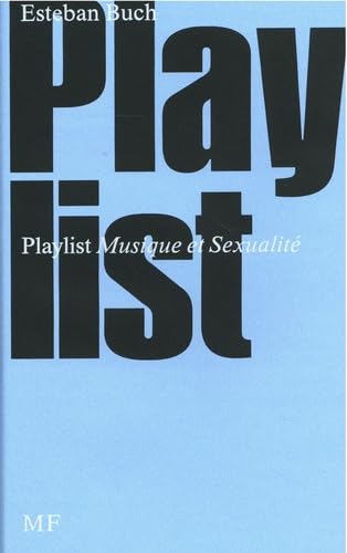 Playlist: Musique et Sexualité (Dos Bleu) von MF éditions