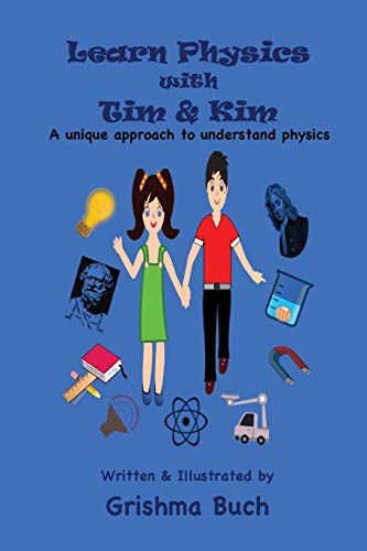 Learn Physics with Tim & Kim: A unique approach to understand physics von Tomtom Verlag