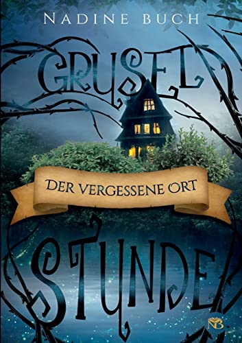 Gruselstunde: Der vergessene Ort von BoD – Books on Demand