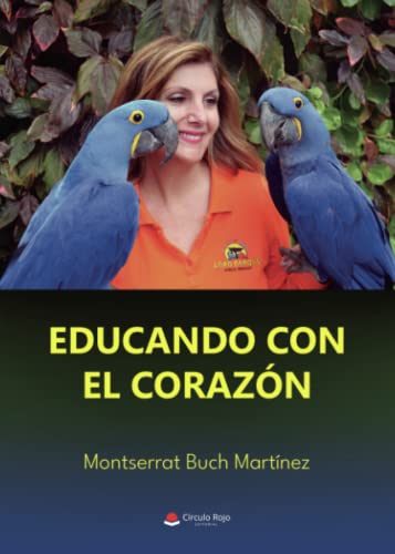 Educando con el corazón von CIRCULO ROJO
