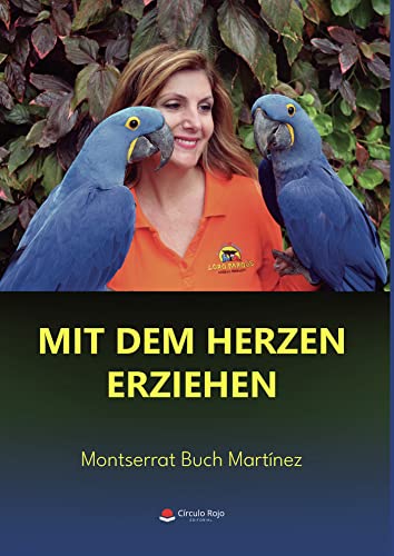 Mit dem herzen erziehen von CIRCULO ROJO