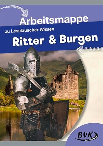Arbeitsmappe zu Leselauscher Wissen: Ritter und Burgen von Buch Verlag Kempen