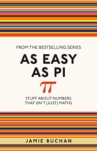 As Easy As Pi: Stuff about numbers that isn't (just) maths: 1 (I Used to Know That ...)