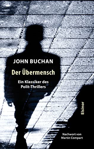 Der Übermensch: Ein Klassiker des Polit-Thrillers von Elsinor Verlag