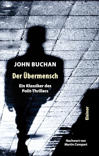 Der Übermensch: Ein Klassiker des Polit-Thrillers