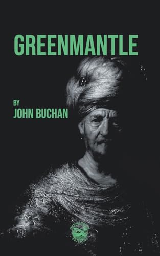 Greenmantle von Ozymandian Editions