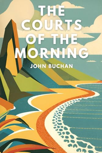 The Courts of the Morning The Courts of the Morning von Independently published