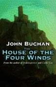 The House Of The Four Winds (Dickson McCunn, Band 3) von House of Stratus