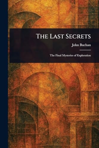 The Last Secrets The Last Secrets von Anson Street Press