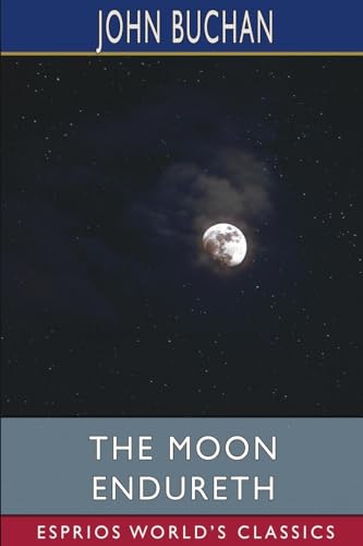 The Moon Endureth (Esprios Classics): Tales and Fancies von Blurb