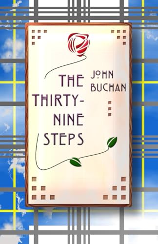 The Thirty-Nine Steps (Annotated) von Earthshine Books