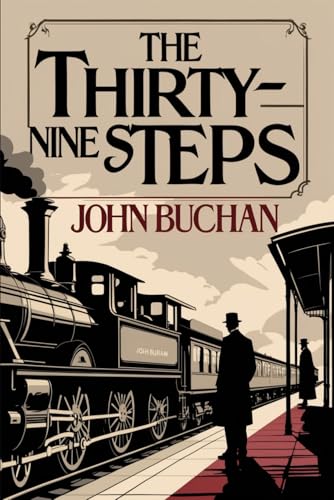The Thirty-Nine Steps The Thirty-Nine Steps von Independently published
