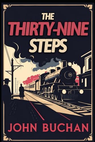The Thirty-Nine Steps The Thirty-Nine Steps von Independently published