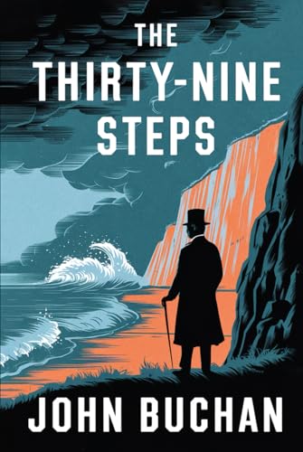 The Thirty Nine Steps: A Tense, Action-Packed Novel of Secrets, Spies, and a Man on the Run - Hardcover Edition von Nielsen UK ISBN