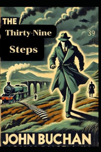 The Thirty-Nine Steps: With original illustrations The Thirty-Nine Steps: With original illustrations von Independently published