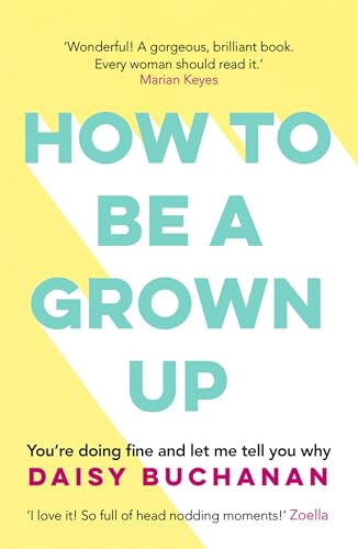 How to Be a Grown-Up