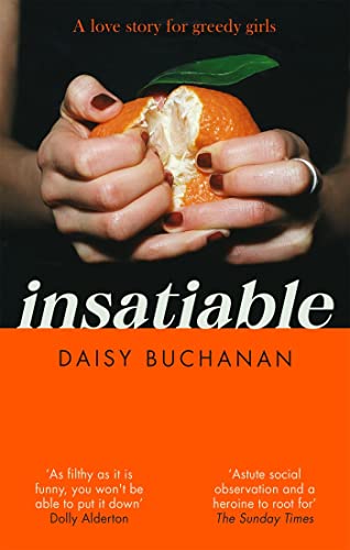 Insatiable: ‘A frank, funny account of 21st-century lust' Independent Insatiable: ‘A frank, funny account of 21st-century lust' Independent
