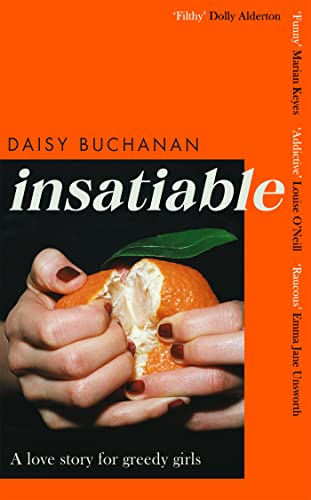 Insatiable: ‘A frank, funny account of 21st-century lust' Independent von Sphere