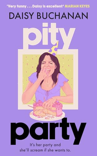 Pity Party: the hilarious and heartfelt novel you have to read this summer von Sphere