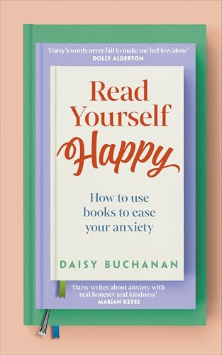 Read Yourself Happy: How to Use Books to Ease Your Anxiety (DK RED) von DK RED