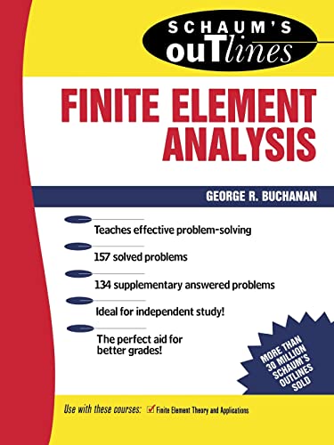 Schaum's Outline of Theory and Problems of Finite Element Analysis (Schaum's Outlines)
