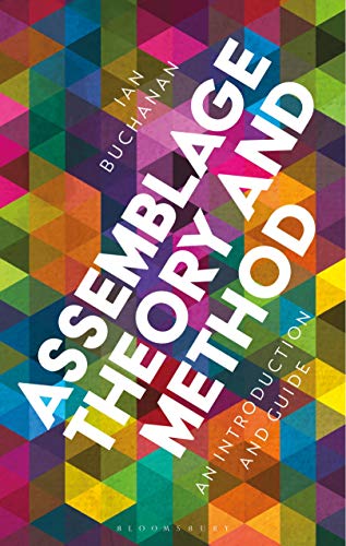 Assemblage Theory and Method: An Introduction and Guide von Bloomsbury