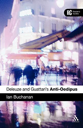 Deleuze and Guattari's Anti-Oedipus: A Reader's Guide (Reader's Guides) von Continuum