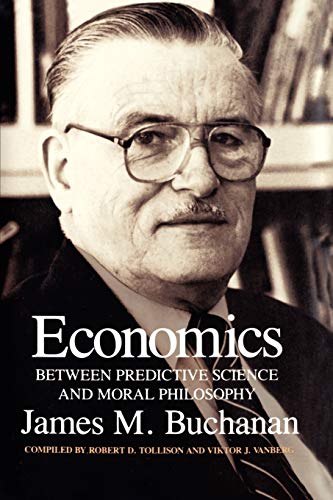 Economics: Between Predictive Science and Moral Philosophy (Economics Ser. 7)
