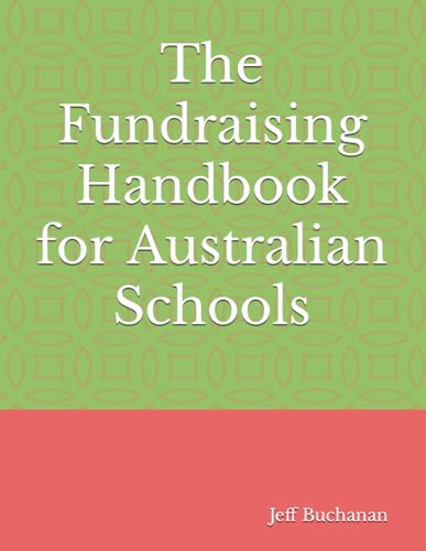 The Fundraising Handbook for Australian Schools von Thorpe-Bowker