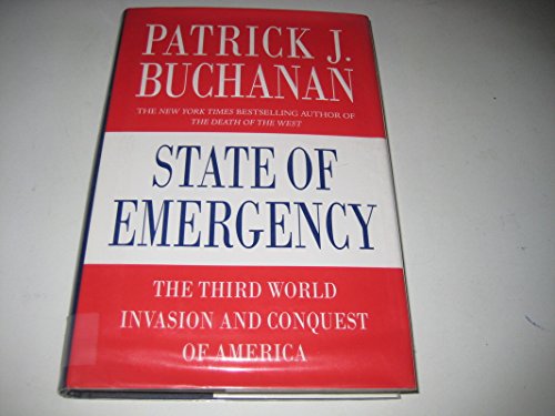 State of Emergency: The Third World Invasion and Conquest of America: How Illegal Immigration is Destroying America