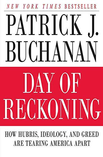 Day of Reckoning: How Hubris, Ideology, and Greed Are Tearing America Apart von St. Martins Press-3PL