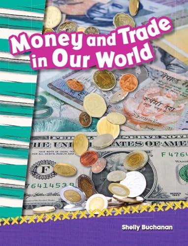 Money and Trade in Our World (Grade 2) (Primary Source Readers: Economics)