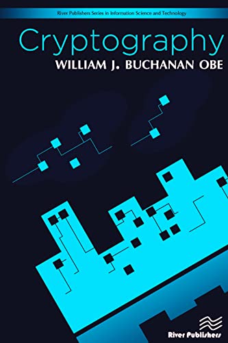 Cryptography (River Publishers Series in Security and Digital Forensics: Information Science and Technology) von Taylor & Francis