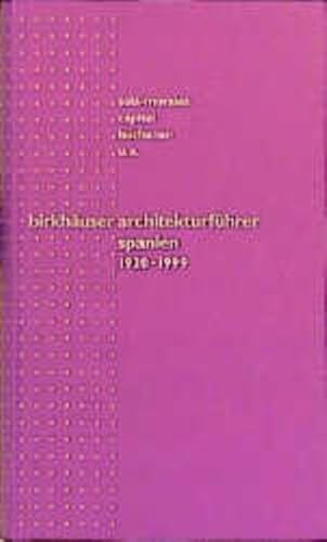 Birkhäuser Architekturführer Spanien (birkhäuser architekturführer /architectural guides)